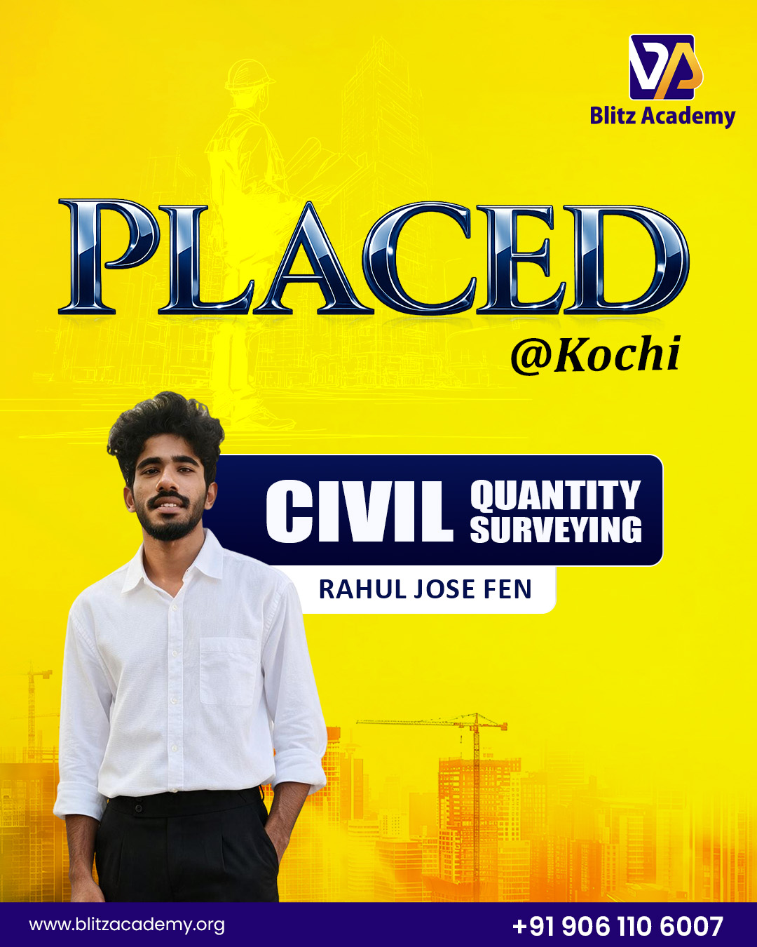 Rahul Jose Fen, placed as Civil QS (Kochi)